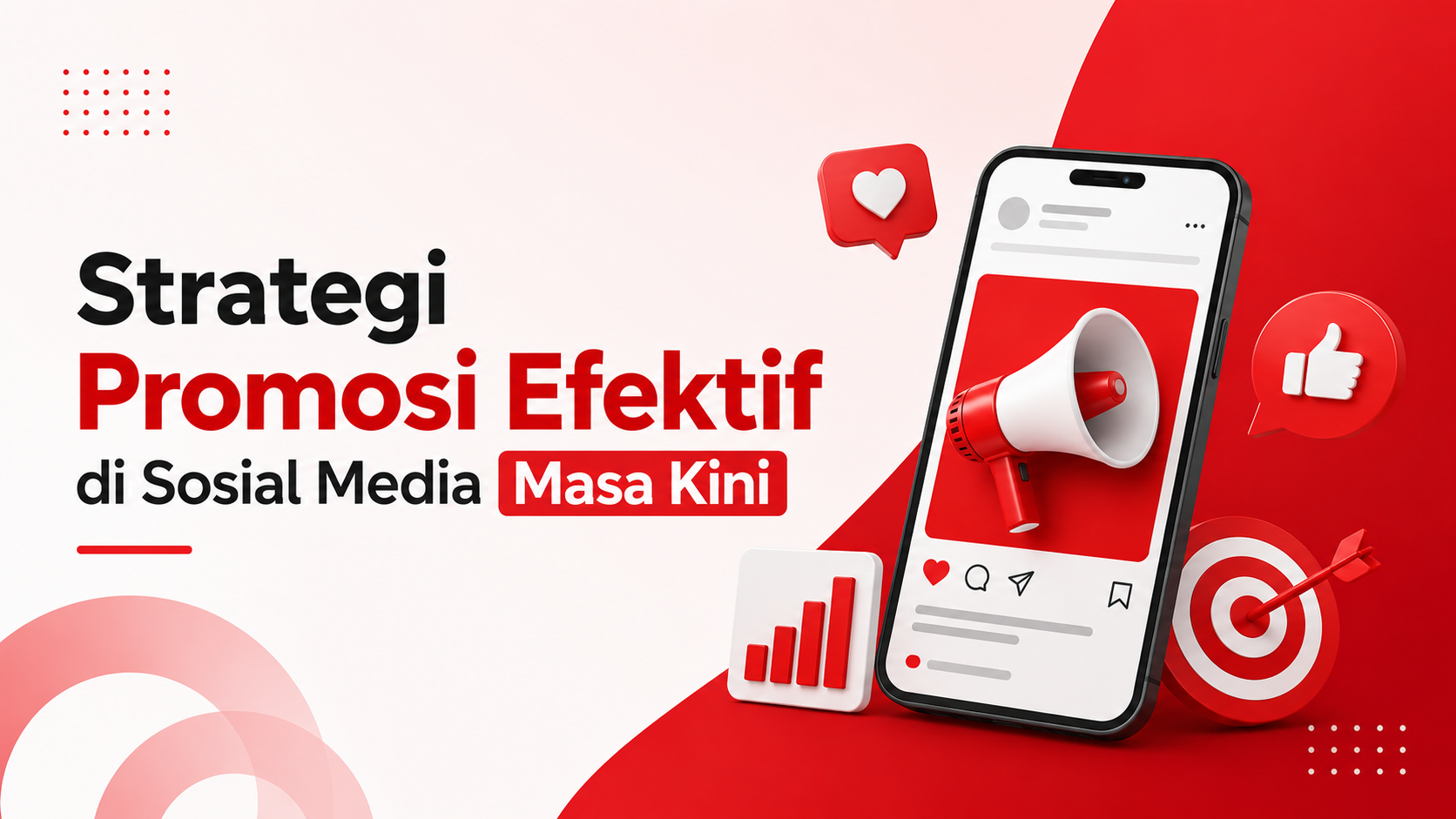 Strategi Promosi Efektif di Media Sosial Masa Kini